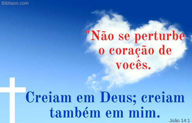 Não perturbe o seu coração - João 14:1