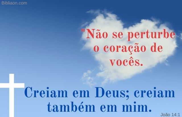 Não perturbe o seu coração - João 14:1