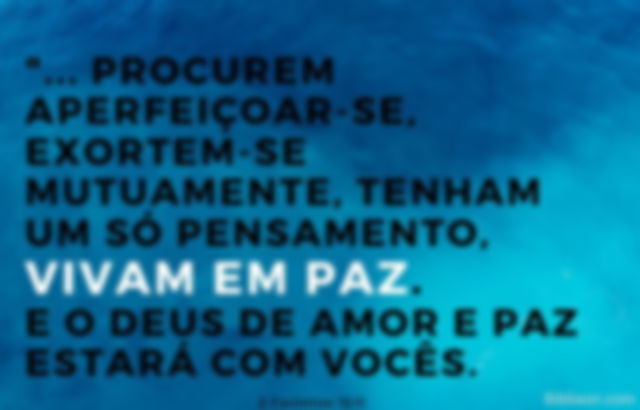 Viva em paz, Deus está com você - 2 Coríntios 13:11