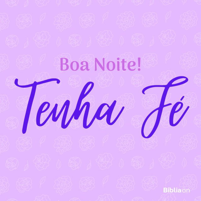 Boa noite tenha fé