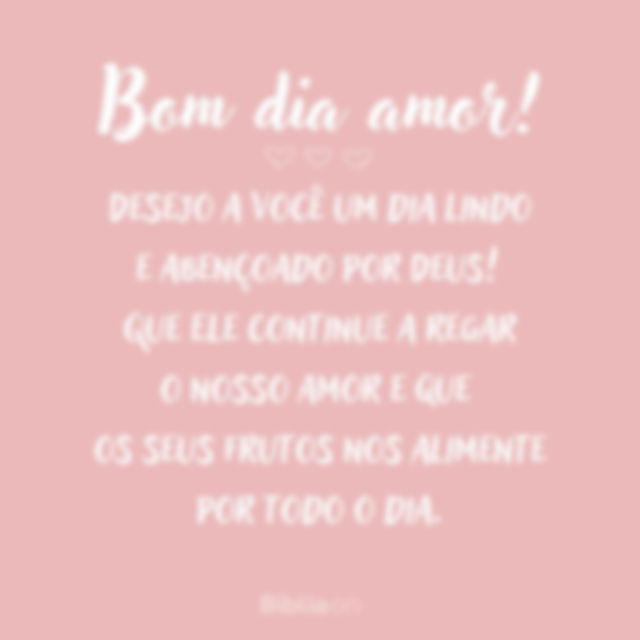 Bom dia amor de Deus