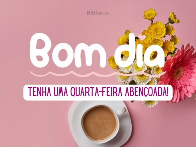 imagem de bom dia quarta feira