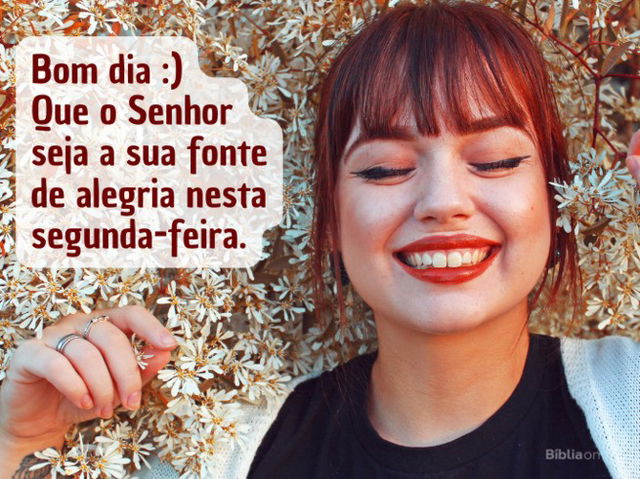 Bom dia, tenha uma boa segunda feira com Deus
