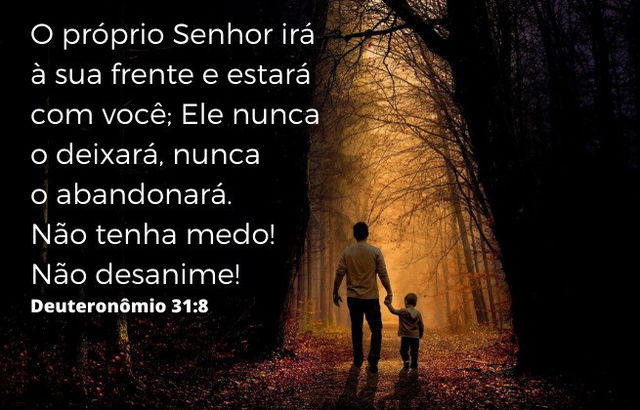 Fortalecer a fé - Deuteronomio 31:8 - Deus nunca o abndonará