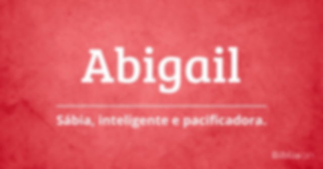 Abigail, mulher sábia