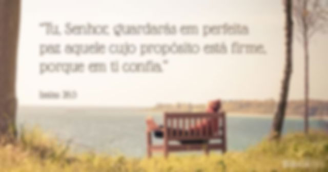 O Senhor guarda os seus filhos