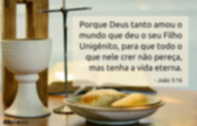 Porque Deus tanto amou o mundo que deu o seu Filho Unigênito, para que todo o que nele crer não pereça, mas tenha a vida eterna. João 3:16