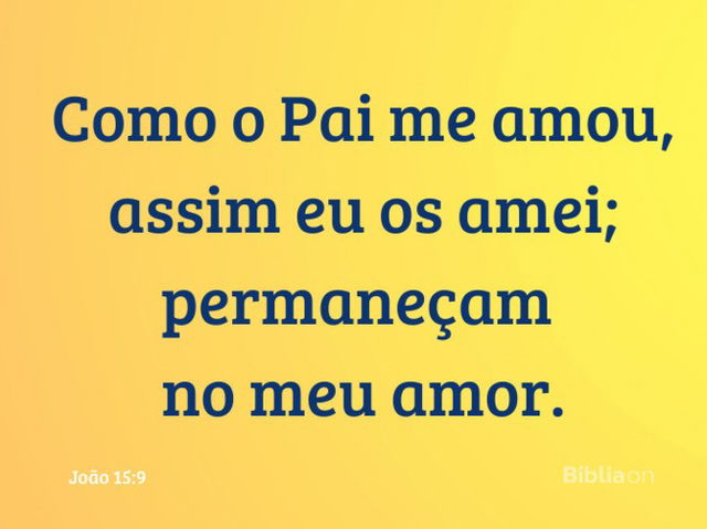 Mensagem de Jesus - João 15:9