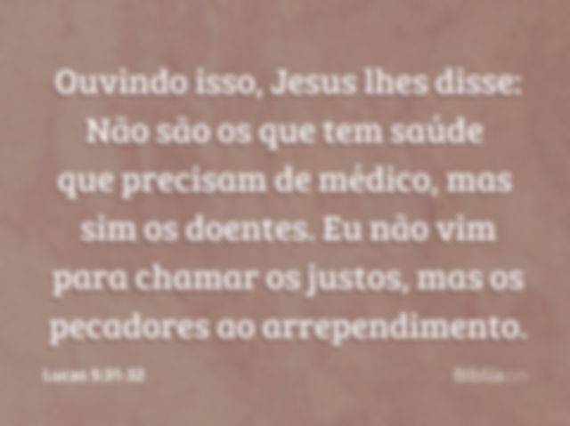 Lucas 5:31-32