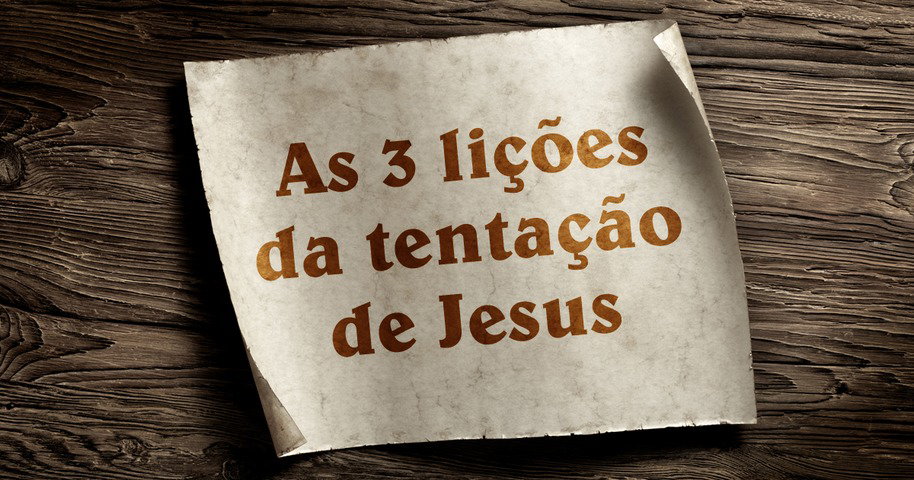 Reflexão Bíblica Sobre A Tentação De Jesus Bíblia