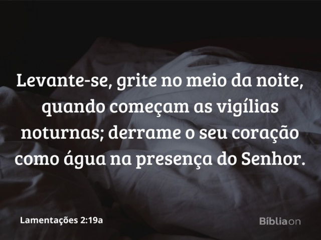 Lamentações 2:19a - oração pela madrugada