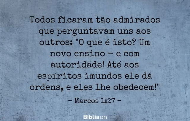 Todos ficaram tão admirados que perguntavam uns aos outros: