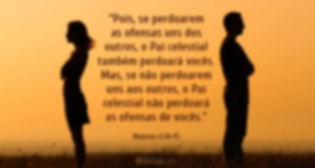 Pois, se perdoarem as ofensas uns dos outros, o Pai celestial também perdoará vocês. Mas, se não perdoarem uns aos outros, o Pai celestial não perdoará as ofensas de vocês. Mateus 6:14-15