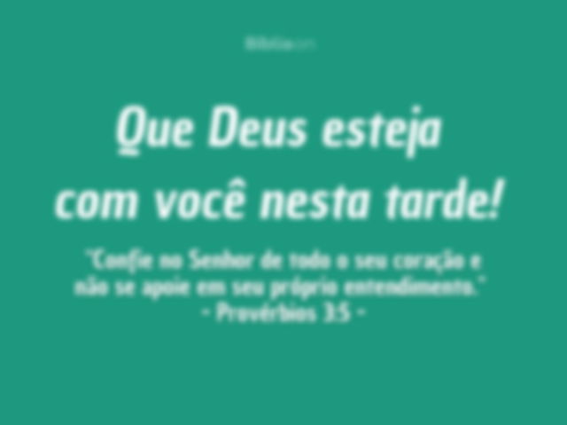 Mensagem desejando uma boa tarde com Deus