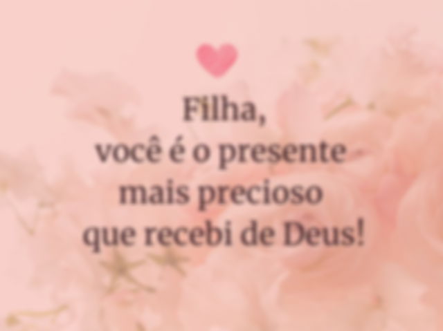 filha presente de Deus