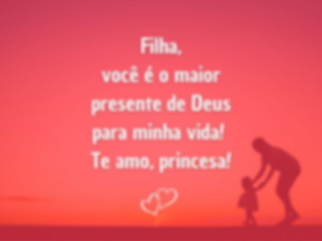 Filha querida, mensagem para você