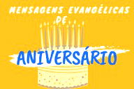 Mensagens de aniversário evangélicas