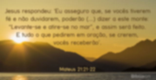 A fé e a oração devem andar de mãos dadas.