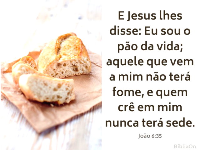 Jesus Disse Eu Sou O Pão Da Vida
