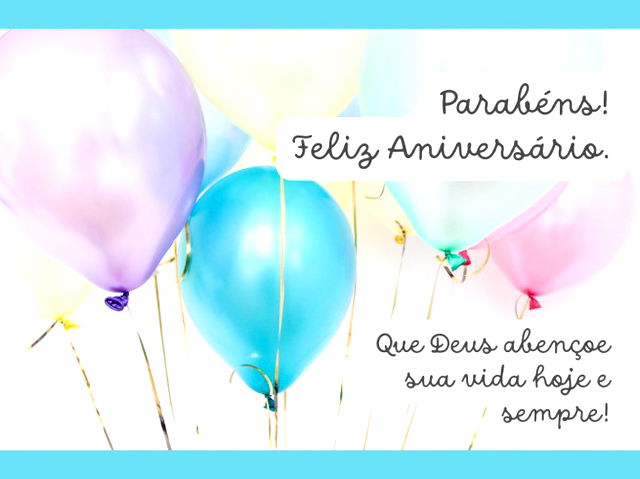 Parabéns! Feliz aniversário. Que Deus abençoe sua vida hoje e sempre!