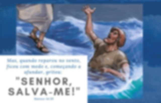 Versículo Mateus 14:30 - Pedro afundando, Jesus socorrendo - Senhor salva-me!