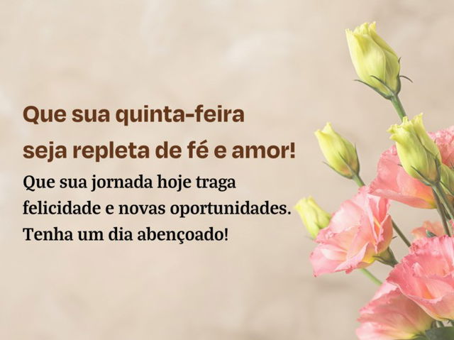 Bom dia Quinta-feira cheia de fé e amor