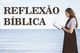 Reflexão Bíblica: 14 mensagens de fé e esperança em Deus