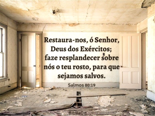 Fundo imagem de casa em ruínas - Versículo Salmos 80:19 Restaura-nos Senhor...para que sejamos salvos