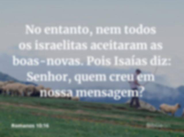 Mensagem bíblica de fé - a fé vem pelo ouvir a palavra de Deus