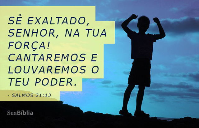 Salmos 21:13