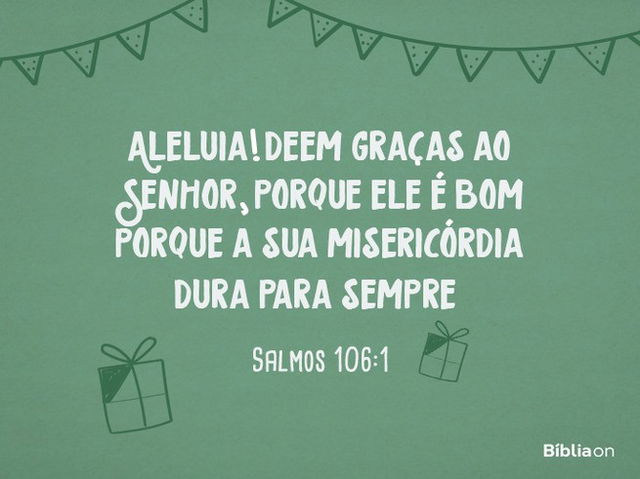 Versículo para aniversário - Salmos 106:1