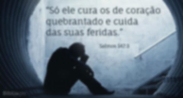 Deus cura as suas feridas