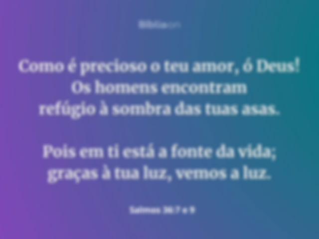 Salmos 36:7e9