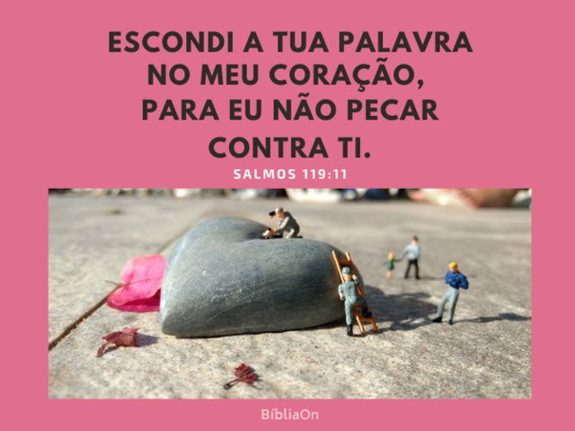 Escondi a tua palavra no meu coração - Salmos 119:11 - imagem de miniaturas trabalhando num coração de pedra
