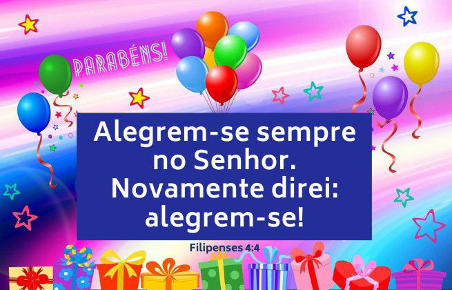 Imagem alegre e colorida de aniversário - Versículo Filipenses 4:4 - Alegrem-se. Novamente direi: Alegrem-se!