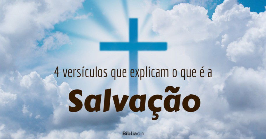 5 Versículos Que Mostram Que Jesus é A Salvação Bíblia